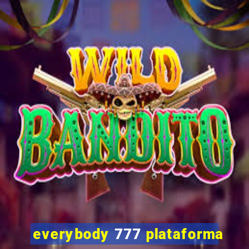 everybody 777 plataforma